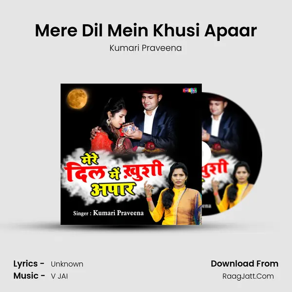 Mere Dil Mein Khusi Apaar mp3 song
