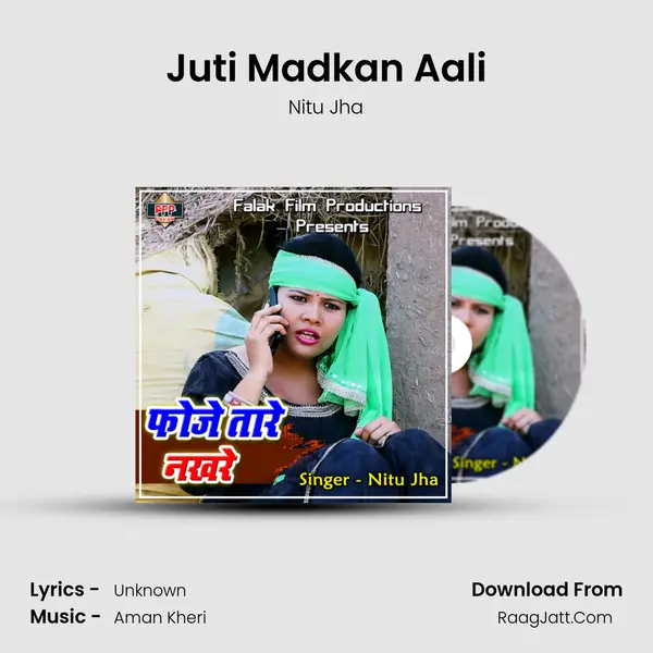 Juti Madkan Aali MP3 Song by Nitu Jha Cover