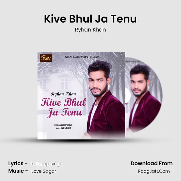 Kive Bhul Ja Tenu MP3 Song by Ryhan Khan Cover