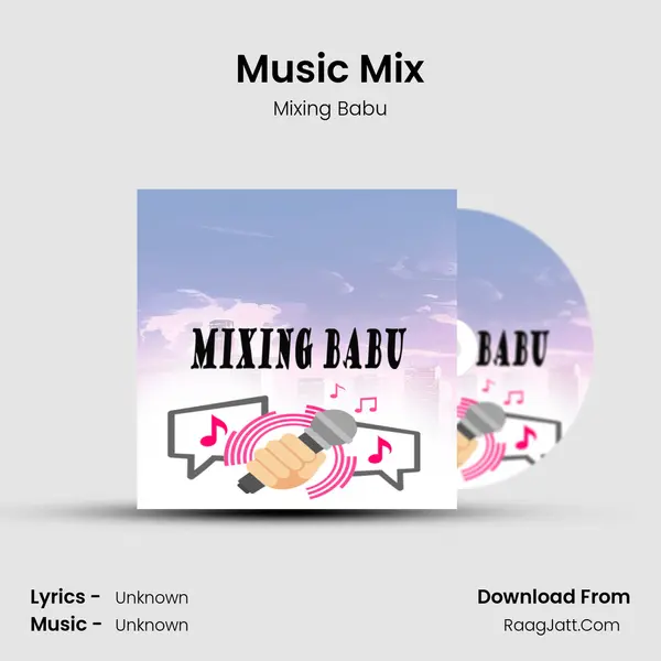 Music Mix - Mixing Babu