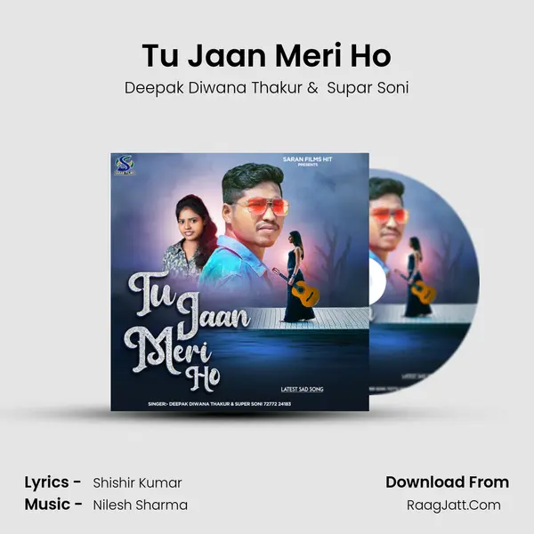 Tu Jaan Meri Ho MP3 Song by Deepak Diwana Thakur Cover