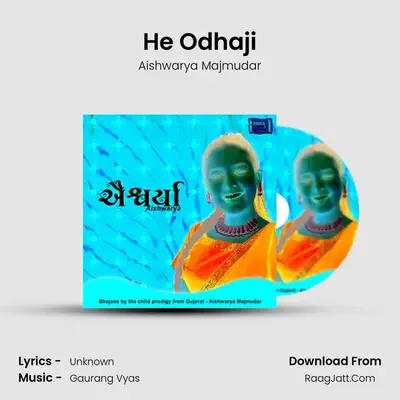 He Odhaji MP3 Song by Aishwarya Majmudar Cover