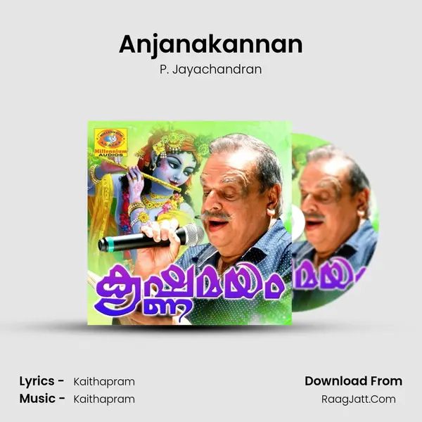 Anjanakannan MP3 Song by P. Jayachandran Cover