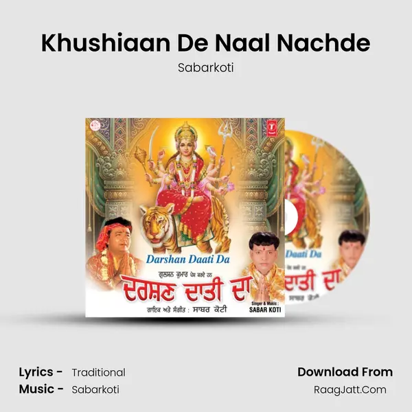 Khushiaan De Naal Nachde MP3 Song by Sabarkoti Cover