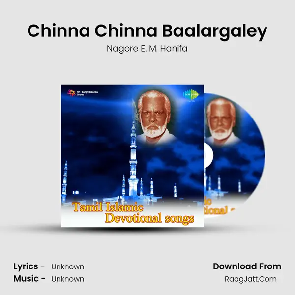 Chinna Chinna Baalargaley MP3 Song by Nagore E. M. Hanifa Cover
