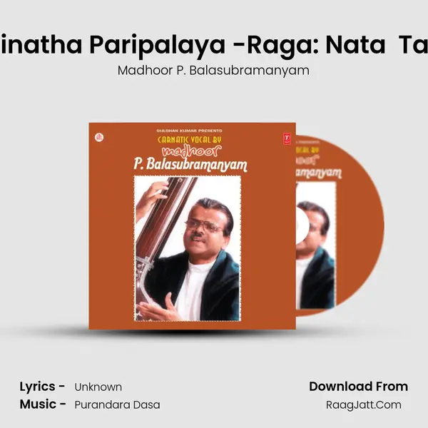 Swaminatha Paripalaya -Raga: Nata  Tala: Adi MP3 Song by Madhoor P. Balasubramanyam Cover