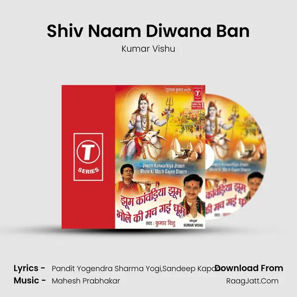 Shiv Naam Diwana Ban MP3 Song by Kumar Vishu Cover