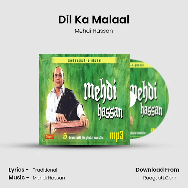 Dil Ka Malaal MP3 Song by Mehdi Hassan Cover