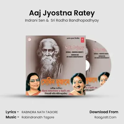 Aaj Jyostna Ratey mp3 song