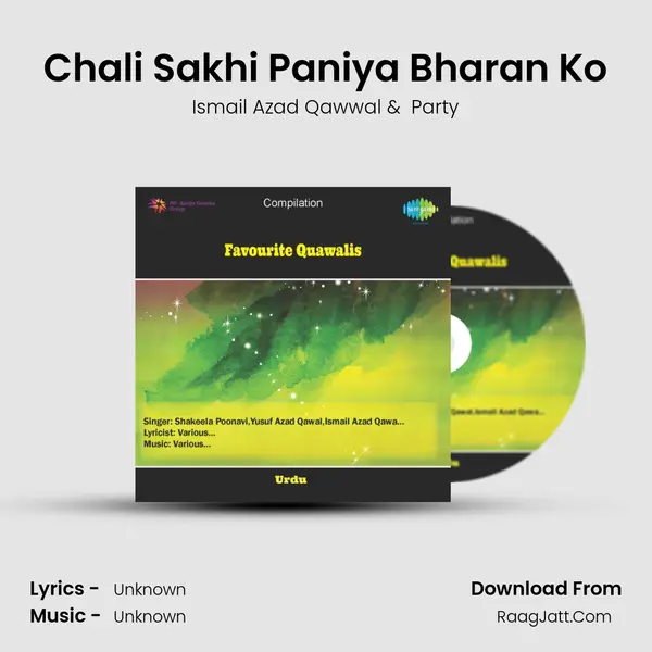 Chali Sakhi Paniya Bharan Ko MP3 Song by Ismail Azad Qawwal Cover