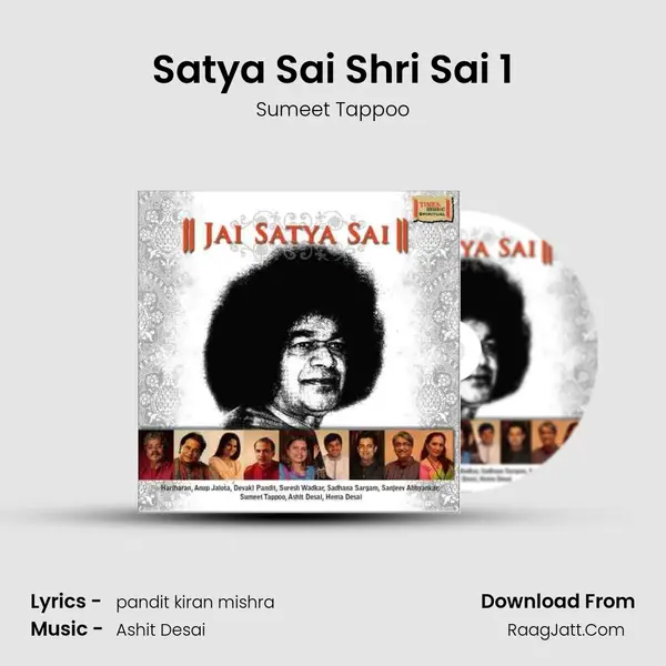 Satya Sai Shri Sai 1 MP3 Song by Sumeet Tappoo Cover