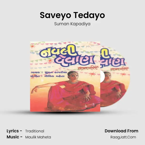Saveyo Tedayo MP3 Song by Suman Kapadiya Cover