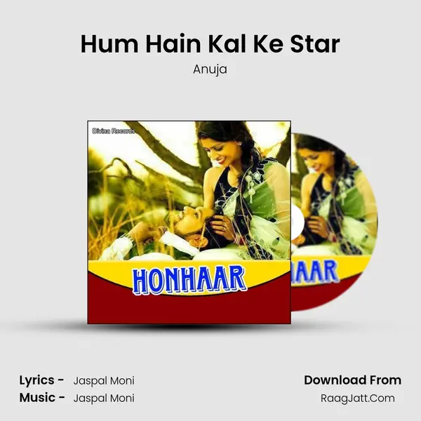 Hum Hain Kal Ke Star MP3 Song by Anuja Cover
