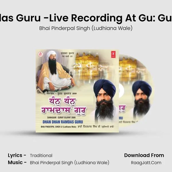 Dhan Dhan Ramdas Guru -Live Recording At Gu: Guru Ramdas  Surat MP3 Song by Bhai Pinderpal Singh (Ludhiana Wale) Cover