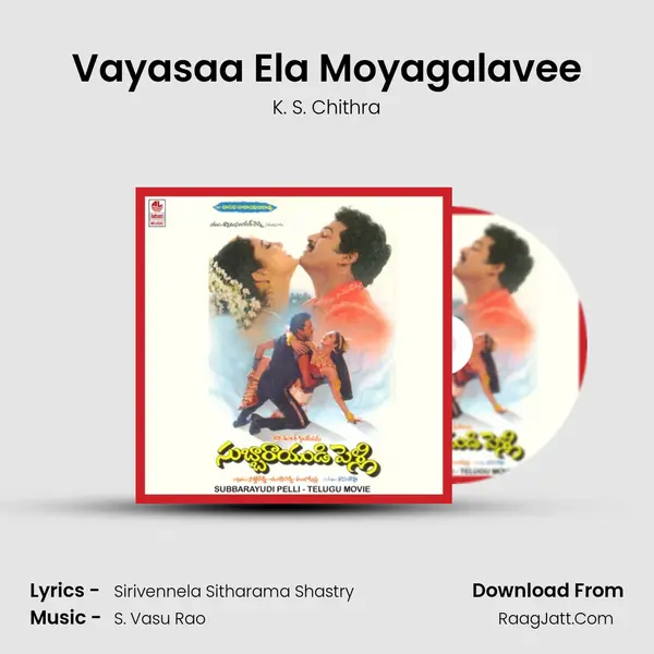 Vayasaa Ela Moyagalavee MP3 Song by K. S. Chithra Cover