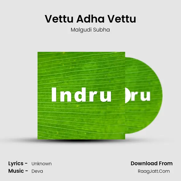 Vettu Adha Vettu MP3 Song by Malgudi Subha Cover
