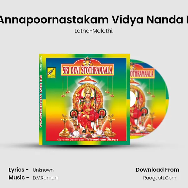 Sri Annapoornastakam Vidya Nanda Kari MP3 Song by Latha-Malathi. Cover