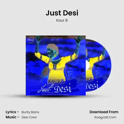 Just Desi MP3 Song by Kaur B Cover
