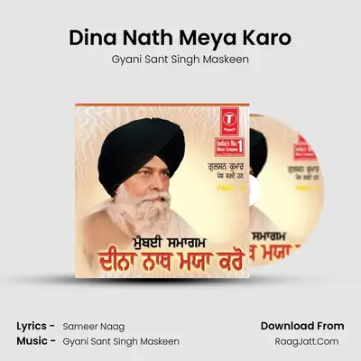 Dina Nath Meya Karo - Gyani Sant Singh Maskeen