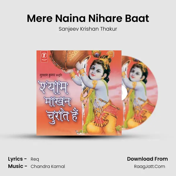 Mere Naina Nihare Baat MP3 Song by Sanjeev Krishan Thakur Cover