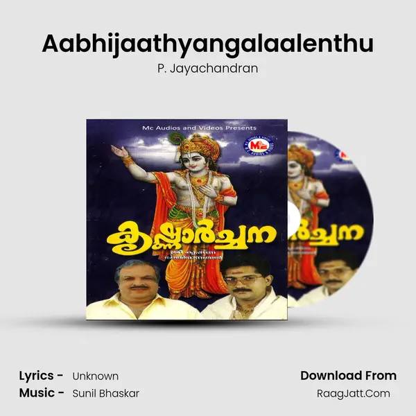 Aabhijaathyangalaalenthu MP3 Song by P. Jayachandran Cover