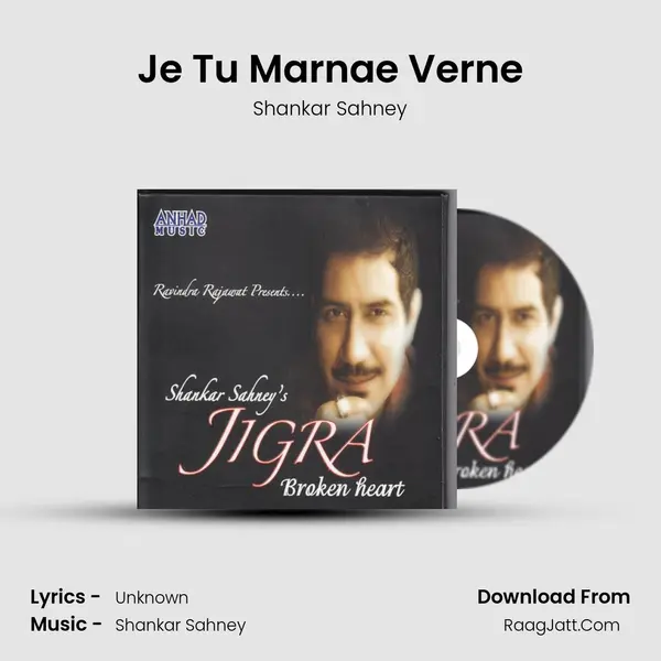 Je Tu Marnae Verne MP3 Song by Shankar Sahney Cover