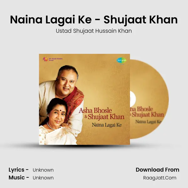 Naina Lagai Ke - Shujaat Khan MP3 Song by Ustad Shujaat Hussain Khan Cover