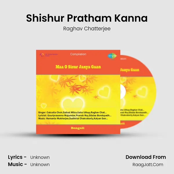 Shishur Pratham Kanna MP3 Song by Raghav Chatterjee Cover
