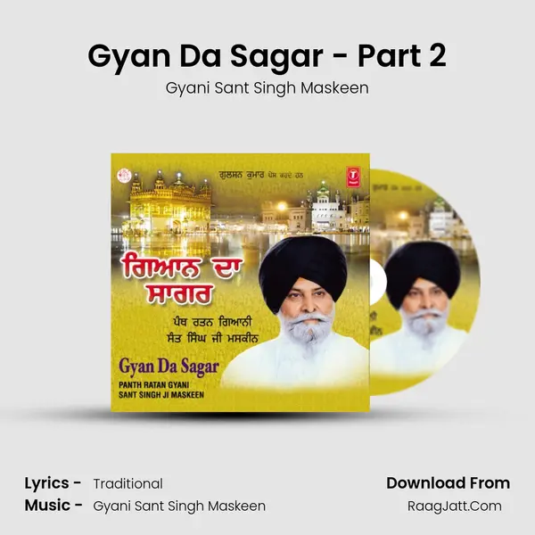 Gyan Da Sagar - Part 2 MP3 Song by Gyani Sant Singh Maskeen Cover