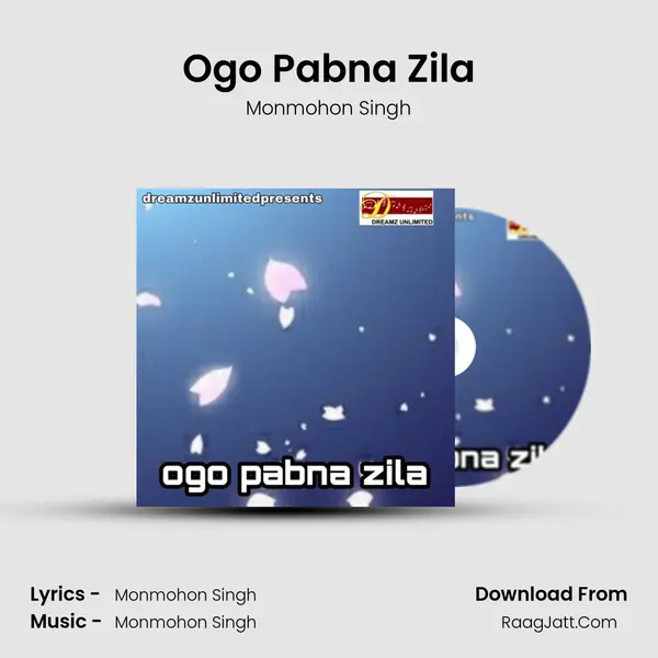 Ogo Pabna Zila MP3 Song by Monmohon Singh Cover