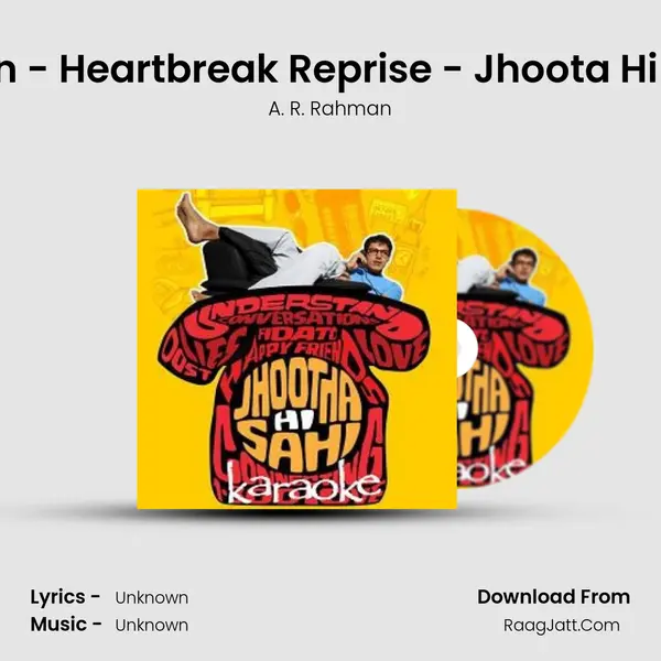 Do Nishaniyan - Heartbreak Reprise - Jhoota Hi Sahi Karaoke MP3 Song by A. R. Rahman Cover
