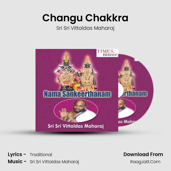 Changu Chakkra MP3 Song by Sri Sri Vittaldas Maharaj Cover