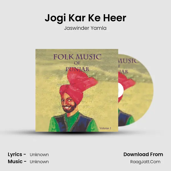 Jogi Kar Ke Heer MP3 Song by Jaswinder Yamla Cover