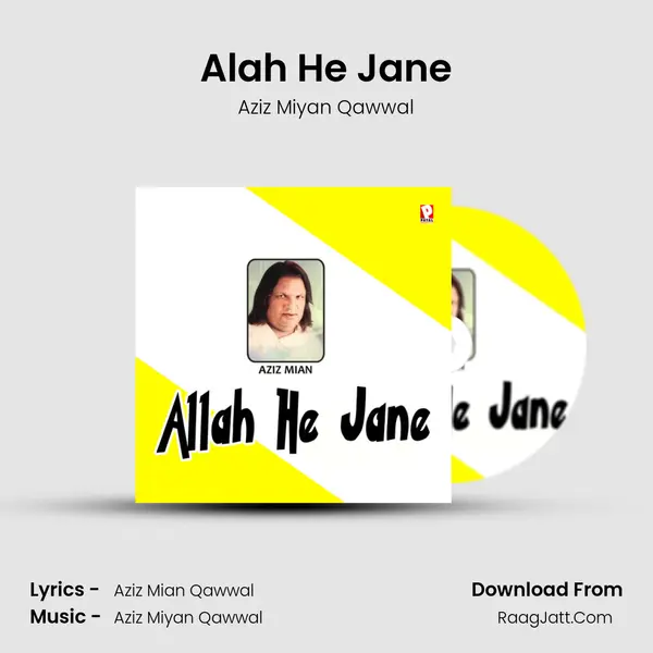 Alah He Jane MP3 Song by Aziz Miyan Qawwal Cover