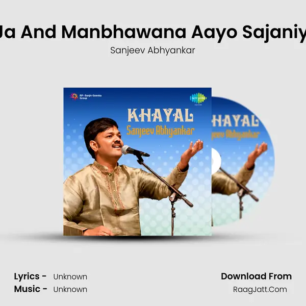 Khayal - Rasiya Ho Na Ja And Manbhawana Aayo Sajaniya - Sanjeev Abhyankar MP3 Song by Sanjeev Abhyankar Cover