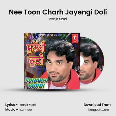 Nee Toon Charh Jayengi Doli MP3 Song by Ranjit Mani Cover
