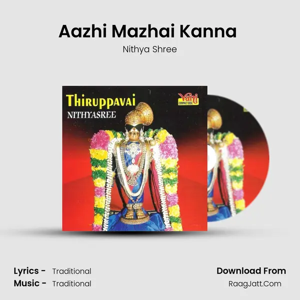 Aazhi Mazhai Kanna (Thiruppavai) MP3 Song by Nithya Shree Cover