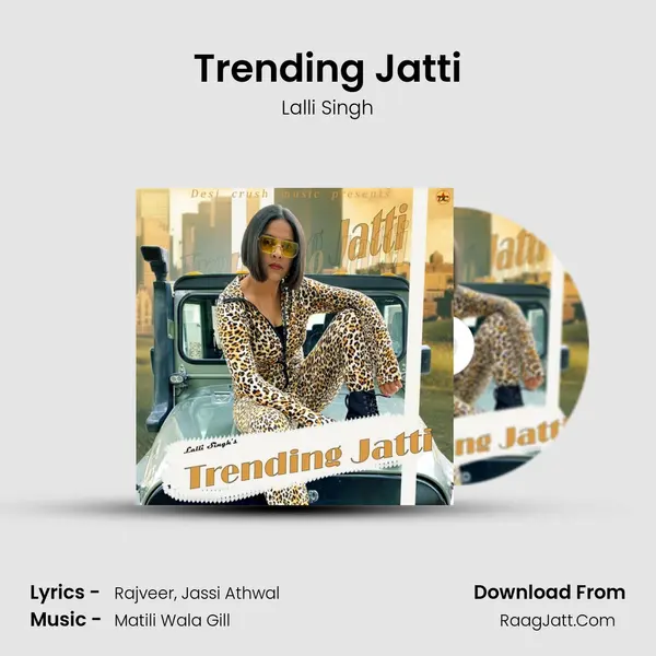 Trending Jatti MP3 Song by Lalli Singh Cover
