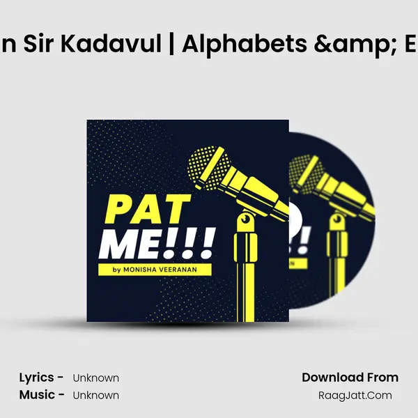 Epi#11 Anda Manasu Daan Sir Kadavul | Alphabets & Emotions Series | PAT Me!! MP3 Song by  Cover