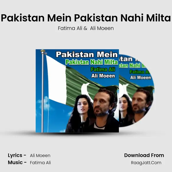 Pakistan Mein Pakistan Nahi Milta - 