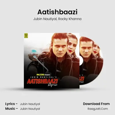 Aatishbaazi mp3 song