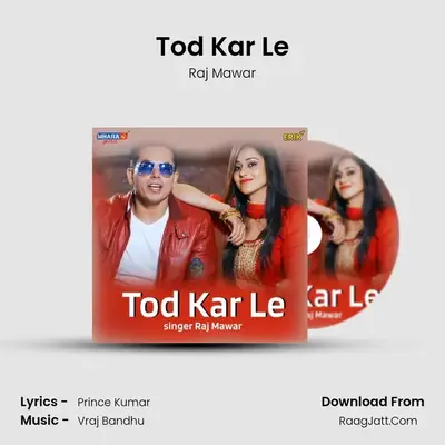 Tod Kar Le mp3 song
