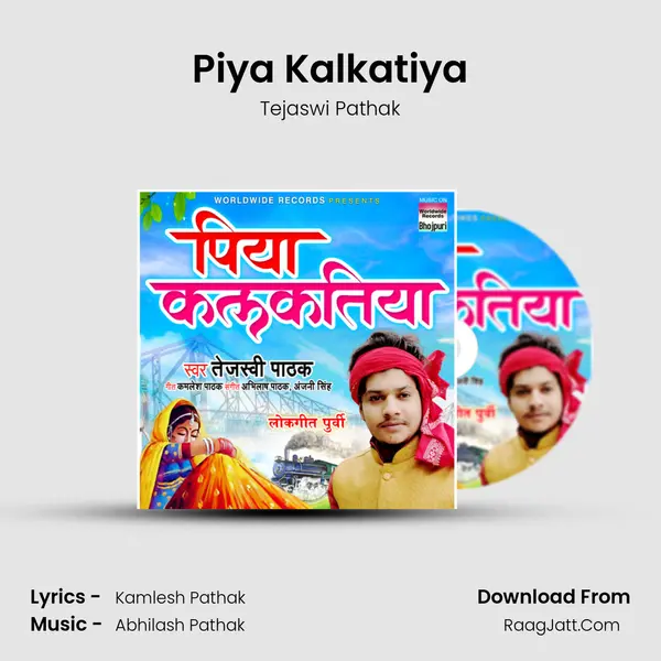 Piya Kalkatiya mp3 song