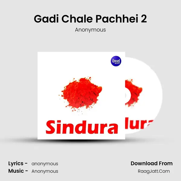 Gadi Chale Pachhei 2 MP3 Song by Anonymous Cover