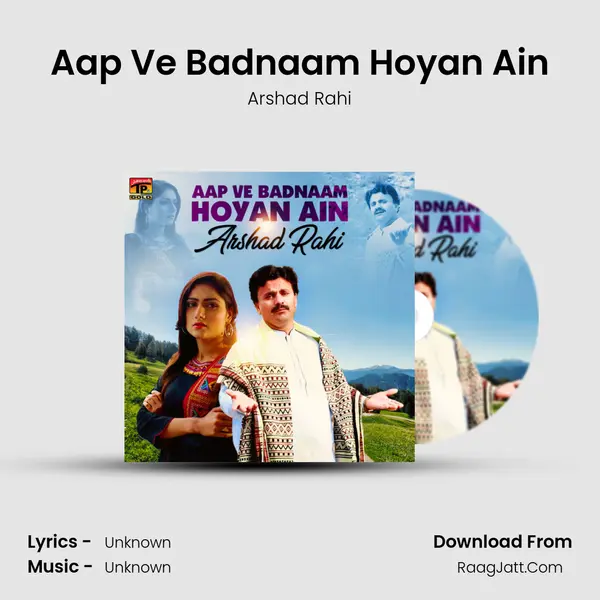 Aap Ve Badnaam Hoyan Ain mp3 song