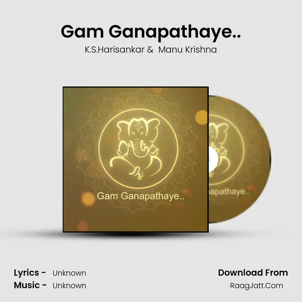 Gam Ganapathaye.. - K.S.Harisankar