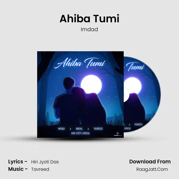 Ahiba Tumi MP3 Song by Imdad Cover