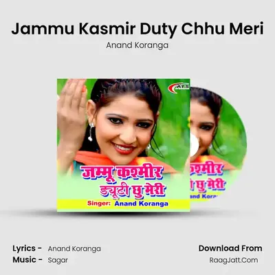 Jammu Kasmir Duty Chhu Meri MP3 Song by Anand Koranga Cover