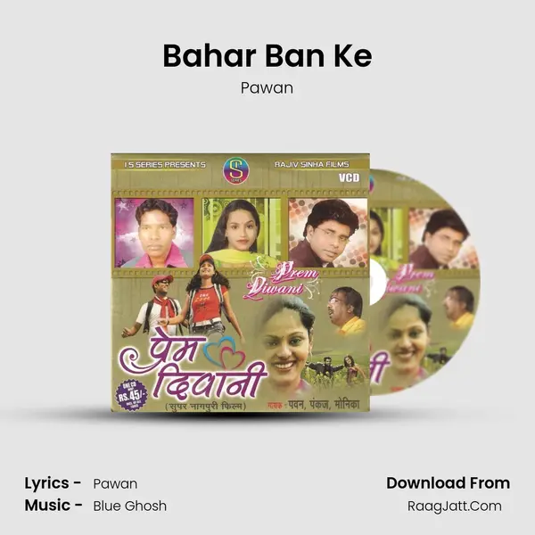 Bahar Ban Ke MP3 Song by Pawan Cover