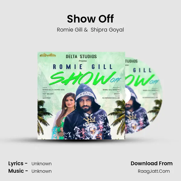 Show Off MP3 Song by Romie Gill Cover